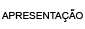 Apresenta&ccedil;&atilde;o
